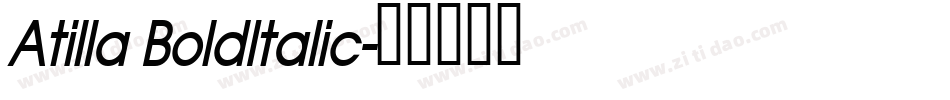 Atilla BoldItalic字体转换